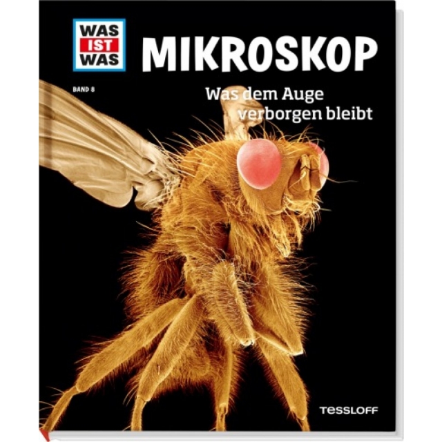 Was ist was? 8 Mikroskop